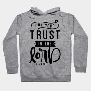 Put Your Trust In The Lord Hoodie